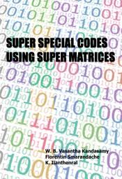 Icon image Super Special Codes Using Super Matrices