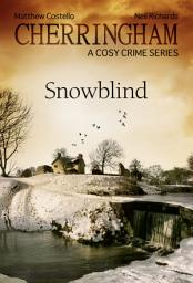 Icon image Cherringham - Snowblind: A Cosy Crime Series