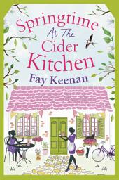 Icon image Springtime at the Cider Kitchen: The perfect feel-good romantic read