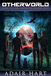 Icon image Otherworld: Book 1 of The Inspector Dalton Files