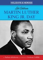 Icon image Let's Celebrate Martin Luther King, Jr. Day