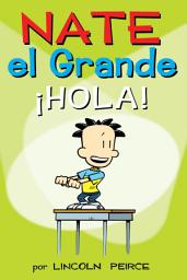 Icon image Nate el Grande: ¡Hola!