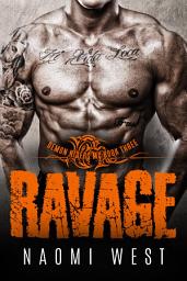 Icon image Ravage (Book 3): A Bad Boy Motorcycle Club Romance