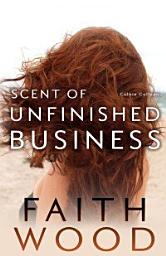 Icon image Scent of Unfinished Business