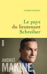 Icon image Le pays du lieutenant Schreiber