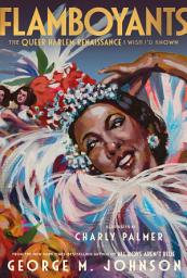 Icon image Flamboyants: The Queer Harlem Renaissance I Wish I'd Known