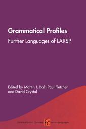 Icon image Grammatical Profiles: Further Languages of LARSP