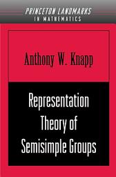 Icon image Representation Theory of Semisimple Groups: An Overview Based on Examples