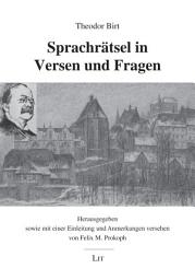 Icon image Sprachrätsel in Versen und Fragen: Herausgegeben sowie mit einer Einleitung und Anmerkungen versehen von Felix M. Prokoph