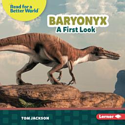 Icon image Baryonyx: A First Look