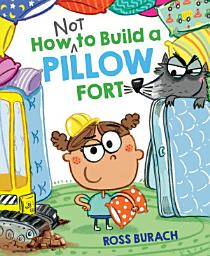 Icon image How NOT to Build a Pillow Fort