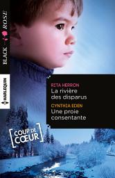 Icon image La rivière des disparus - Une proie consentante