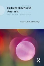 Icon image Critical Discourse Analysis: The Critical Study of Language, Edition 2