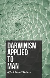 Icon image Darwinism Applied to Man