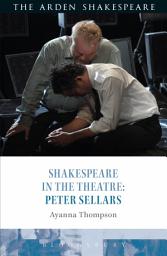 Icon image Shakespeare in the Theatre: Peter Sellars