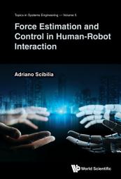 Icon image Force Estimation and Control in Human-Robot Interaction