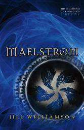 Icon image Maelstrom (The Kinsman Chronicles): Part 5