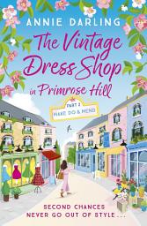 Icon image The Vintage Dress Shop in Primrose Hill: Part Two: Make Do and Mend