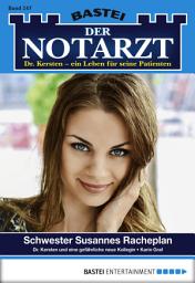 Icon image Der Notarzt 247: Schwester Susannes Racheplan
