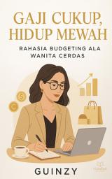 Icon image “Gaji Cukup, Hidup Mewah: Rahasia Budgeting Ala Wanita Cerdas”
