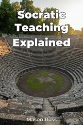 Icon image Socratic Teaching Explained