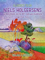 Icon image Niels Holgersens wunderbare Reise mit den Wildgänsen - Zweiter Teil
