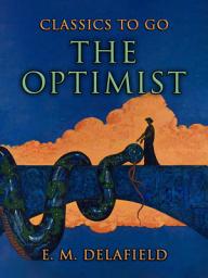 Icon image The Optimist: Restored Classics to Go Edition