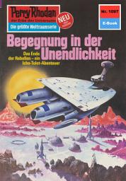 Icon image Perry Rhodan 1097: Begegnung in der Unendlichkeit: Perry Rhodan-Zyklus "Die kosmische Hanse"