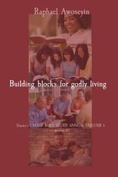 Icon image Building blocks for godly living Danite’s GROUP BIBLE STUDY ANNUAL VOLUME 1- quarter 4 - 2026 edition