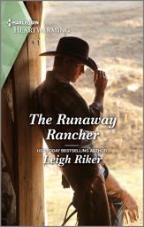 Icon image The Runaway Rancher: A Clean and Uplifting Romance