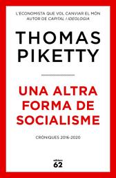 Icon image Una altra forma de socialisme: Cròniques 2016-2020