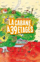 Icon image La cabane à 13 étages, Tome 03: La cabane à 39 étages