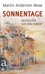 Icon image Sonnentage: Reisebilder aus dem Süden