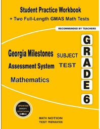Icon image Georgia Milestones Assessment System Subject Test Mathematics Grade 5: Student Practice Workbook + Two Full-Length GMAS Math Tests