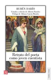 Icon image Retrato del poeta como joven cuentista