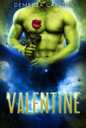 Icon image Valentine: An Alien Scifi Romance