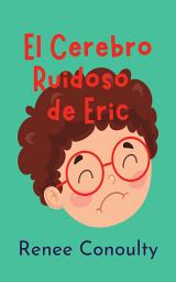 Icon image El Cerebro Ruidoso de Eric