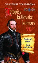 Icon image Letopisy královské komory VI.: Svazek 6
