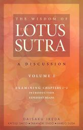 Icon image The Wisdom of the Lotus Sutra, vol. 1: A Discussion