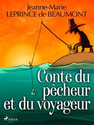 Icon image Conte du pêcheur et du voyageur