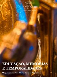 Icon image Educação, Memórias e Temporalidades