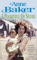 Icon image A Pocketful of Silver: Secrets of the past threaten a young woman's future happiness