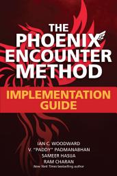 Icon image The Phoenix Encounter Method: Implementation Guide