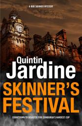 Icon image Skinner's Festival (Bob Skinner series, Book 2): A gripping crime novel of Edinburgh's dark underbelly