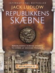 Icon image Republikkens skæbne: Bind 3
