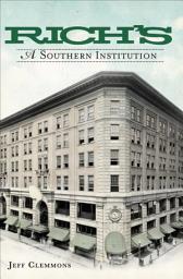 Icon image Rich's: A Southern Institution