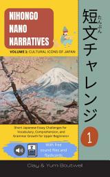 Icon image Nihongo Nano Narratives: Cultural Icons of Japan