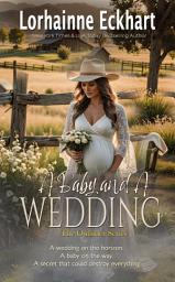 Icon image A Baby and A Wedding