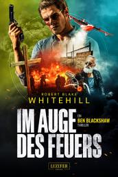 Icon image IM AUGE DES FEUERS: Thriller