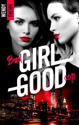 Icon image Bad girl Good cop